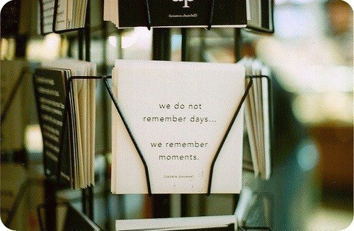 Мы не запоминаем дни... мы запоминаем